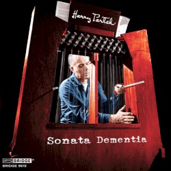 Music of Harry Partch, Vol. 3: Sonata Dementia