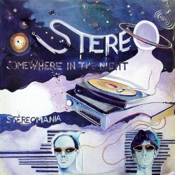Somewhere in the Night / Stereomania