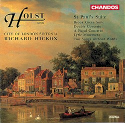 St. Paul’s Suite / Brook Green Suite / Double Concerto / A Fugal Concerto / Lyric Movement / Two Songs Without Words