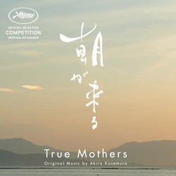 True Mothers 朝が来る (Original Motion Picture Soundtrack)