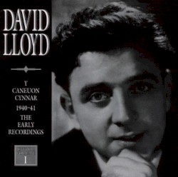 Y Caneuon Cynnar 1940–41 = The Early Recordings (Cyfrol 1 (1940–41) Volume 1)