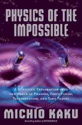 The Physics of the Impossible