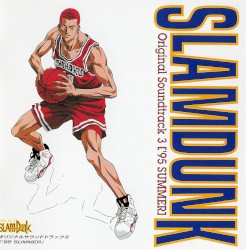 SLAM DUNK Original Soundtrack 3 ['95 SUMMER]
