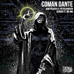 Acid Pecker / Come Closer