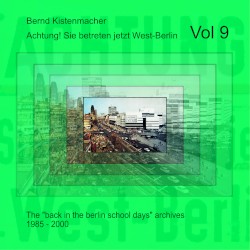 Achtung! Sie betreten jetzt West-Berlin, Vol.9