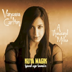 A Thousand Miles (sped up)