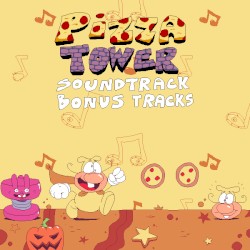 Pizza Tower (Original Game Soundtrack - Bonus Tracks)