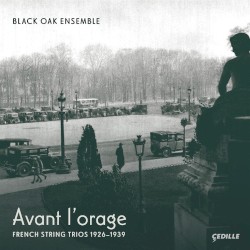 Avant l’orage: French String Trios 1926–1939
