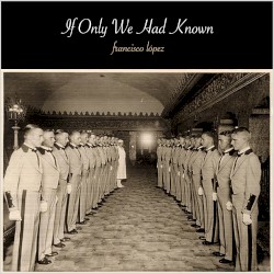 If Only We Had Known