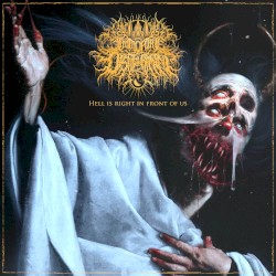 Hell Is Right In Front of Us