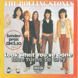 Look What You’ve Done / Blue Turns to Grey