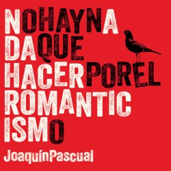 No hay nada que hacer por el romanticismo