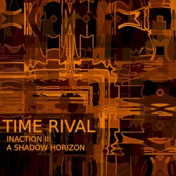 Inaction II: A Shadow Horizon