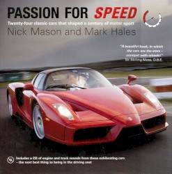 Passion for Speed: Twenty-four Classic Cars that Shaped a Century of Motor Sport