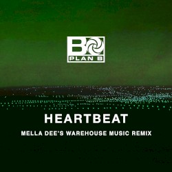 Heartbeat (Mella Dee’s Warehouse Music remix)
