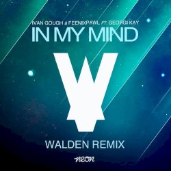 In My Mind (Walden remix)