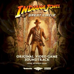 Indiana Jones and the Great Circle (Original Video Game Soundtrack)