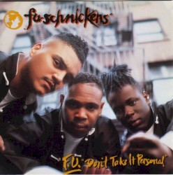 F.U. “Don’t Take It Personal”