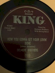 How You Gonna Get Your Lovin’ Done / I Said Goodnight My Darlin’ (But You Said Goodbye to Me)