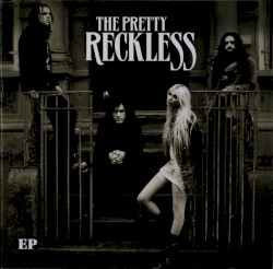 The Pretty Reckless EP
