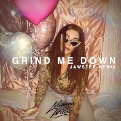 Grind Me Down (Jawster remix)