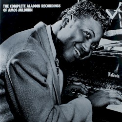 The Complete Aladdin Recordings of Amos Milburn