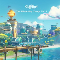 Genshin Impact - The Shimmering Voyage, Vol. 5 (Original Game Soundtrack)