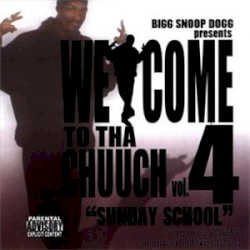 Welcome to tha Chuuch Vol. 4 (Sunday School)