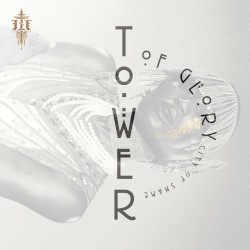 Tower of Glory, City of Shame
