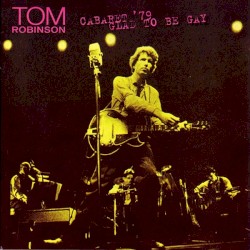 Cabaret ’79: Glad to Be Gay