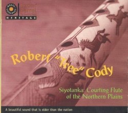 Siyotanka: Courting Flute of the Northern Plains