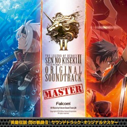 The Legend of Heroes: Trails of Cold Steel II Original Soundtrack Master
