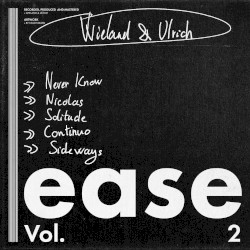 Ease, Vol. 2