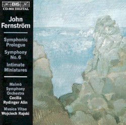 Symphonic Prologue / Symphony no. 6 / Intimate Miniatures