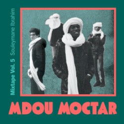 Mdou Moctar Mixtape Vol. 5: Souleymane Ibrahim