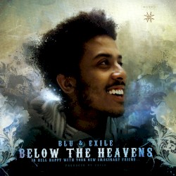 Below the Heavens: In Hell Happy With Your New Imaginary Friend…