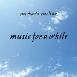 Music For A While
