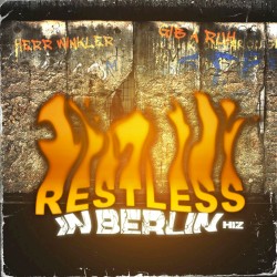 Restless in Berlin