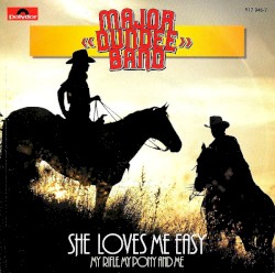 She Loves Me Easy / My Rifle, My Pony and Me