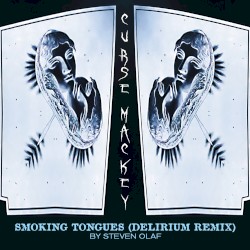 Smoking Tongues (Delirium remix by Steven Olaf)