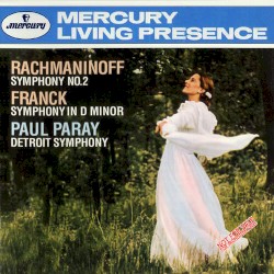 Rachmaninoff: Symphony no. 2 / Franck: Symphony in D minor