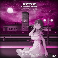 Not Too Late (Sam Laxton's Magikal remix)