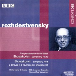 Shostakovich: Symphony no. 12 / Symphony no. 6 / J. Strauss II & Youmans arr. Shostakovich