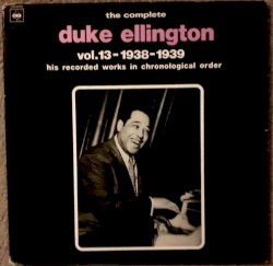 The Complete Duke Ellington Vol.13 1938-1939