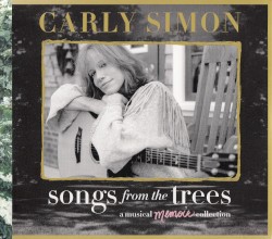 Songs from the Trees: A Musical Memoir Collection