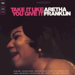 Take It Like You Give It