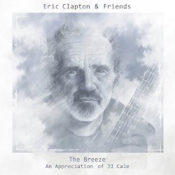The Breeze: An Appreciation of JJ Cale