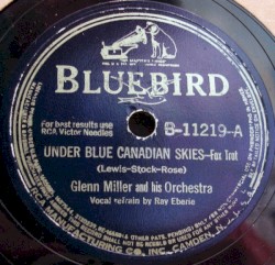 Under Blue Canadian Skies / Adios