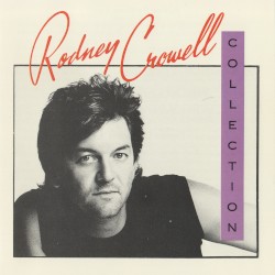 The Rodney Crowell Collection