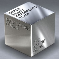 Super Ready / Fragmenté Tour - Live @ Rote Fabrik, Zürich